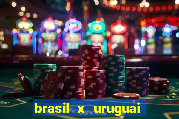 brasil x uruguai ao vivo multicanais